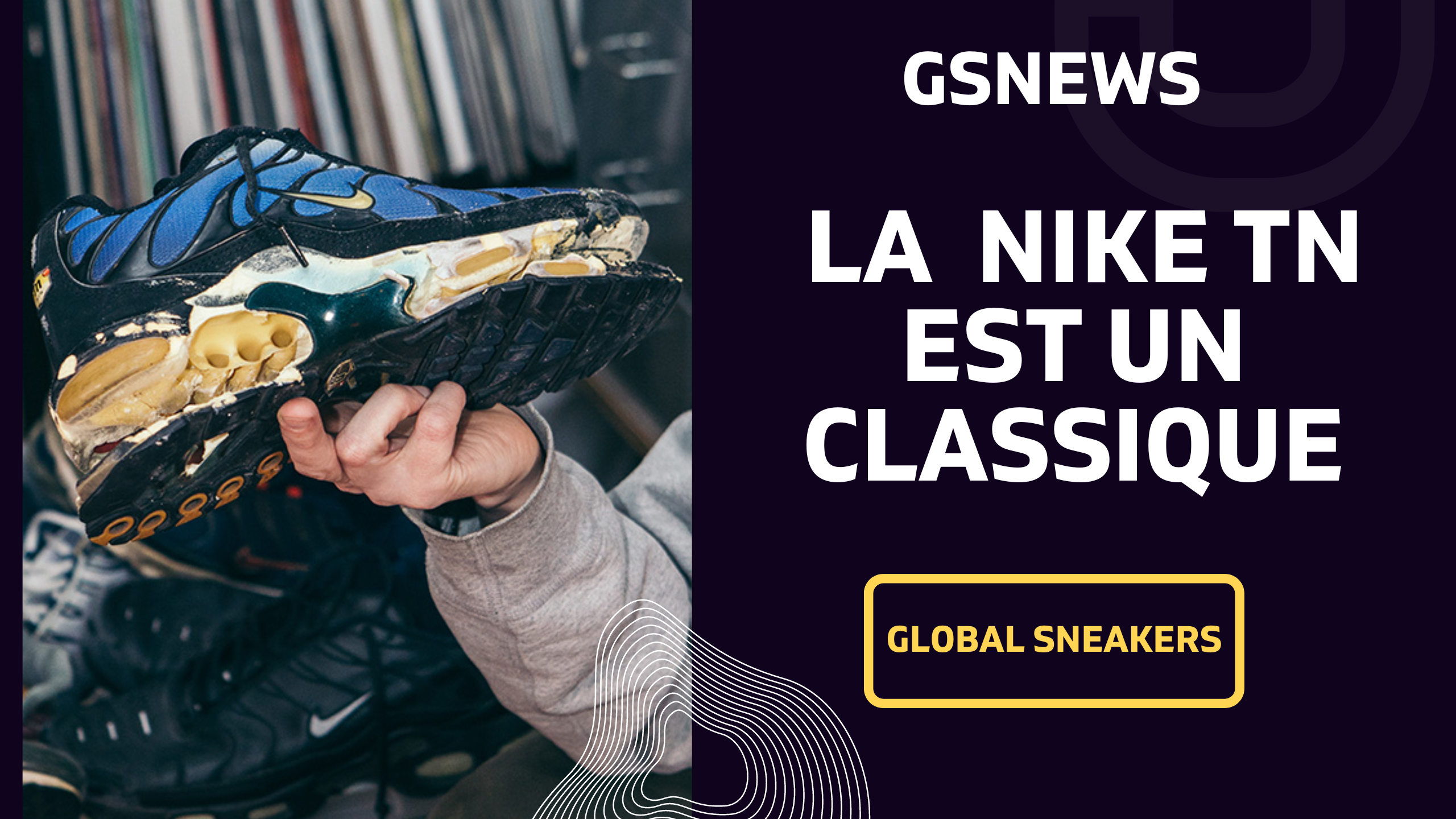 Les 5 raisons pour lesquelles la chaussure Nike TN est devenue un classique de la sneaker culture